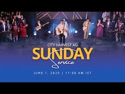 🔴LIVE Sunday Second Service | Live Online Church Service | City Harvest | June 1, 2025