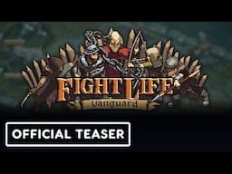 Fight Life: Vanguard - Official Gameplay Trailer