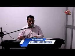 ALABANZAS EN QUECHUA 2025 ✅✅ 🎹🎹🎹 - 1° Parte