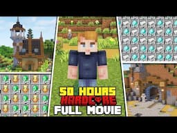 I Survived 50 HOURS in Hardcore Minecraft [Full Movie]