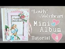 Tutorial 4/16  LOVELY SWEETHEART Huge Mini Album walkthrough ( scrapqueen designs )