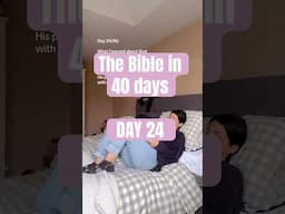 The Bible in 40 days | DAY 24 #faith #biblein40days