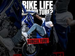 What is the bike life SUBCULTURE? 🏍️🔥💨