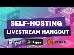 Self-Hosting Livestream Hangout - Some Upcoming Videos and More!
