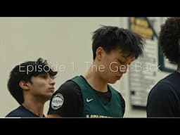 The Ethan Lin Basketball Documentary - Episode 1: The Get-Back.