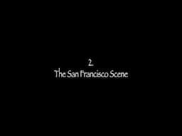 2. The San Francisco Scene