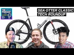 Pogi's New Colnago Race Rig, the Most Aero Road Bike, & Tons of Sea Otter Tech | Velo Podcast