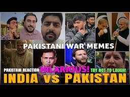 India vs Pakistan War Memes Reaction | Funniest Pakistani Memes | Try Not to Laugh Challenge