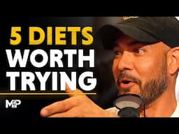 5 Diets That Are ACTUALLY WORTH Trying ! | Mind Pump 2586