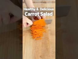 Easy and Healthy Carrot Salad You’ll Want to Make Again and Again✨#shorts