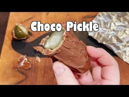 Choco Pickle