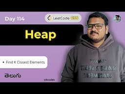 K Closest Elements Leetcode 658 in Telugu | Sorting & Heap Approach | DSA in Python | srkcodes