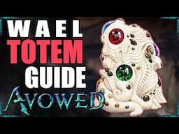 ALL 7 WAEL Totem Piece Locations Guide/Walkthrough | AVOWED