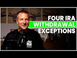 4 Ways to Withdraw From Your IRA Early WITHOUT the 10% Penalty