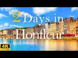 How to Spend 2 Days in HONFLEUR France | Travel Itinerary