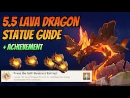 Lava Dragon Statue | Achievement & Guide - Genshin Impact 5.5 Boss