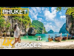 Beaches of Phuket in 4K HDR - City Life & Coastal Views of Famous Thailand Destination - Part 2