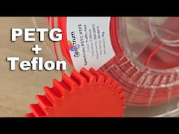 Teflon Inside PETG? Review of Spectrum PETG+PTFE filament