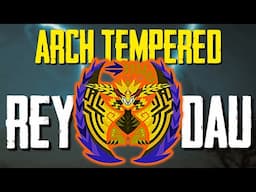 Monster Hunter Wilds - Arch Tempered Rey Dau