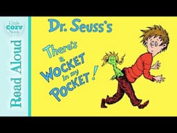 There's a Wocket in my Pocket by Dr.Seuss | READ ALOUD book for kids ✨