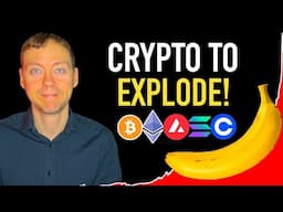 Crypto To Explode! - The Banana Zone Part 2 is NOW! 💰😳