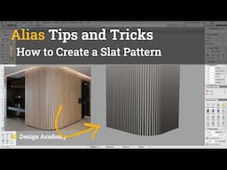 Alias Tips and Tricks 27 - How to Create a Slat Pattern