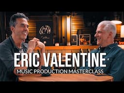 Eric Valentine: Creating the Sounds of Third Eye Blind, QOTSA & Smash Mouth