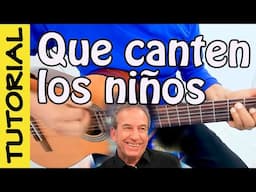 QUE CANTEN LOS NIÑOS - guitarra tutorial - Perales