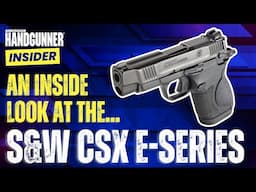 Review: Smith & Wesson CSX E-Series Subcompact Pistol