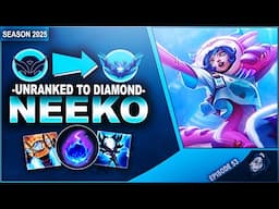 NEEKO IS STILL AN S+ CHAMPION! - Unranked to Diamond | League of Legends