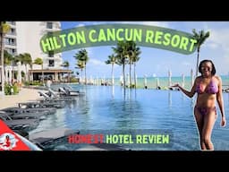 Is Hilton Cancun Resort Really the Best in Mexico for Families in 2025?