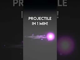 How quickly can I make a basic projectile? #VFX #gamedev