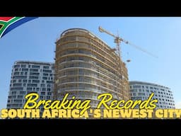 🇿🇦's Newest City Continues Building At A Fast Pace🤯✔️