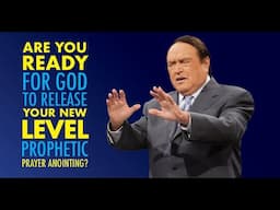 Are You Ready for Your New Level Prophetic Prayer Anointing?