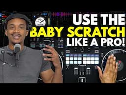 3 Ways to Improve Your Scratching After Learning the Baby Scratch