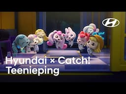 Hyundai × Catch! Teenieping I Twinkling Friendship Racing: The rise of racers Heartsping and Hopping