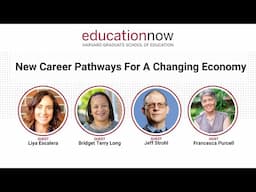 New Career Pathways for a Changing Economy | Education Now