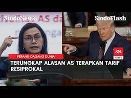 Sri Mulyani Beber Curhatan Anak Buah Trump: Amerika Dizalimi Sistem Global | Sindo Flash