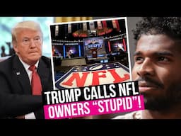 Trump Calls NFL Owners STUPID for OBVIOUS Shedeur Sanders FUMBLE