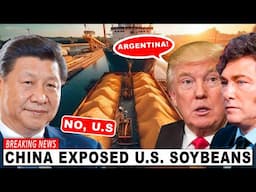 China SHOCKS World: Rejects 300,000 Tons of 'Argentine' Soybeans Exposed as U.S. Impostors!