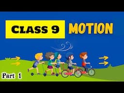 Motion | class 9 | CBSE | motion in a straight line | part 1 | explained in Tamil