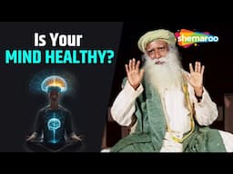 Is Your Mind Healthy? Watch This – The Symptoms of an ill Mind