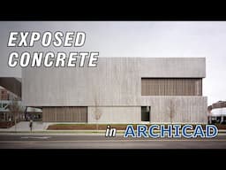 Exposed Concrete Style in ArchiCAD Tutorial