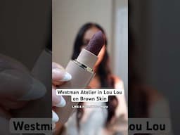 I TRIED CLEAN AT SEPHORA LIPSTICK ON BROWN SKIN | Westman Atelier in Lou Lou #cleanbeauty #sephora