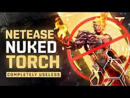 NetEase Nerfed Human Torch Too Hard in Season 2.5