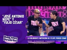 José Miguel Viñuela imita a "José Antonio Nepe" y Felipe Parra imita a "Yulio César"