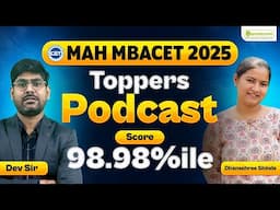 MAH MBACET 2025 Podcast "Dhanashree Shinde" Scored 98.98%ile | Preparation Strategy