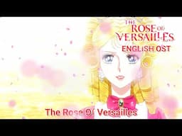 The Rose of Versailles English OST - The Rose Of Versailles