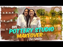 DIY Pottery Studio Makeover for Nihaaa! | Vithika Sheru | Ep - 220