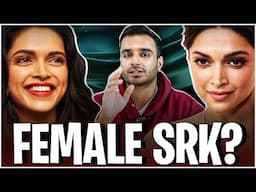 Is DEEPIKA The MOST OVERRATED FEMALE SUPERSTAR?